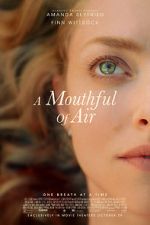 Watch A Mouthful of Air 123movies