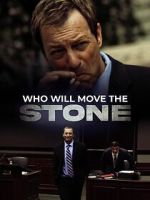 Watch Who Will Move the Stone 123movies
