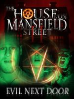 Watch The House on Mansfield Street II: Evil Next Door 123movies