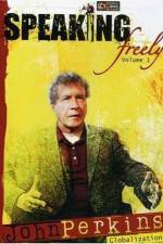 Watch Speaking Freely Volume 1 John Perkins 123movies