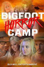 Watch Bigfoot Horror Camp 123movies