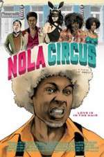 Watch N.O.L.A Circus 123movies