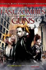 Watch Fast Zombies with Guns 123movies