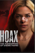 Watch Hoax: The Kidnapping of Sherri Papini 123movies
