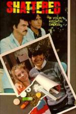 Watch Shattered If Your Kid's on Drugs 123movies