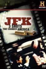 Watch History Channel JFK - 3 Shots That Changed America 123movies