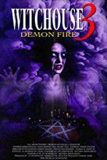 Watch Witchouse 3: Demon Fire 123movies