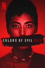 Watch Colors of Evil: Red 123movies