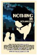 Watch Nothing in Los Angeles 123movies