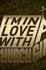Watch I'm in Love with a Church Girl 123movies