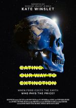 Watch Eating Our Way to Extinction 123movies