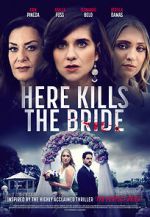 Watch Here Kills the Bride 123movies