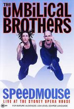 Watch The Umbilical Brothers: Speedmouse 123movies
