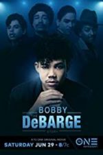 Watch The Bobby DeBarge Story 123movies