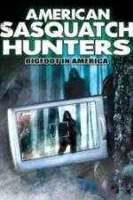 Watch American Sasquatch Hunters: Bigfoot in America 123movies