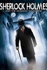 Watch Sherlock Holmes and the Shadow Watchers 123movies