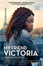 Watch My Friend Victoria 123movies