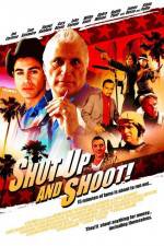 Watch Shut Up and Shoot 123movies