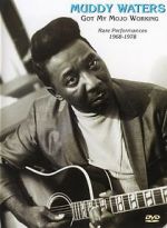 Watch Muddy Waters: Got My Mojo Working 123movies