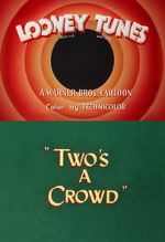 Watch Two\'s a Crowd (Short 1950) 123movies