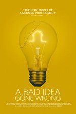 Watch A Bad Idea Gone Wrong 123movies