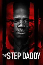 Watch The Step Daddy 123movies