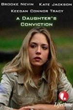 Watch A Daughter\'s Conviction 123movies