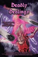 Watch Deadly Dealings 123movies