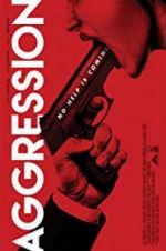 Watch Aggression 123movies
