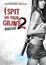 Watch I Spit on Your Grave 2 123movies