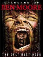 Watch The Changing of Ben Moore 123movies