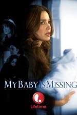 Watch My Baby Is Missing 123movies