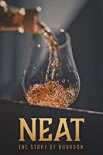 Watch Neat: The Story of Bourbon 123movies