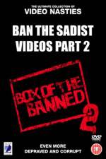 Watch Ban the Sadist Videos Part 2 123movies