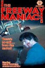 Watch Freeway Maniac 123movies
