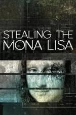 Watch Stealing the Mona Lisa 123movies