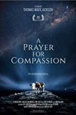 Watch A Prayer for Compassion 123movies