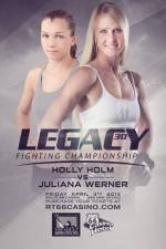 Watch Legacy FC 30 Holm vs. Werner 123movies