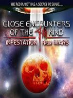 Watch Close Encounters of the 4th Kind: Infestation from Mars 123movies