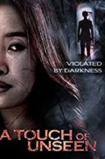 Watch A Touch Unseen 123movies