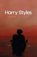 Watch Harry Styles: Behind the Album 123movies