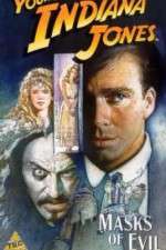Watch The Adventures of Young Indiana Jones: Masks of Evil 123movies
