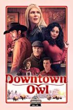 Watch Downtown Owl 123movies