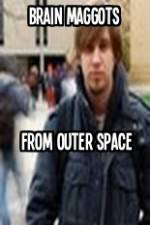 Watch Brain Maggots from Outer Space 123movies