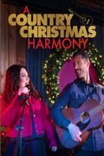 Watch A Country Christmas Harmony 123movies