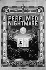 Watch Perfumed Nightmare 123movies