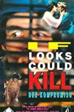 Watch If Looks Could Kill 123movies