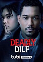 Watch Deadly DILF 123movies
