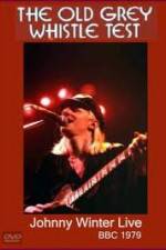 Watch Johnny Winter: The Old Grey Whistle Test 123movies