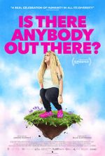 Watch Is There Anybody Out There? 123movies